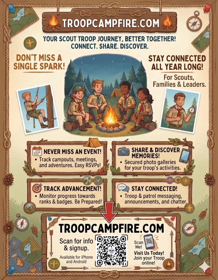 Troop Campfire flyer: 'Your Scout troop journey, better together.' Features for never missing an event, sharing photos, tracking advancement, and staying connected, with a QR code linking to troopcampfire.com.